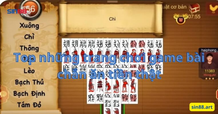 Top những trang chơi game bài chắn ăn tiền thật 2 Top những trang chơi game bài chắn ăn tiền thật