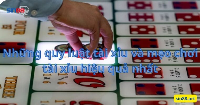 Những quy luật tài xỉu và mẹo chơi tài xỉu hiệu quả nhất 2 Những quy luật tài xỉu và mẹo chơi tài xỉu hiệu quả nhất
